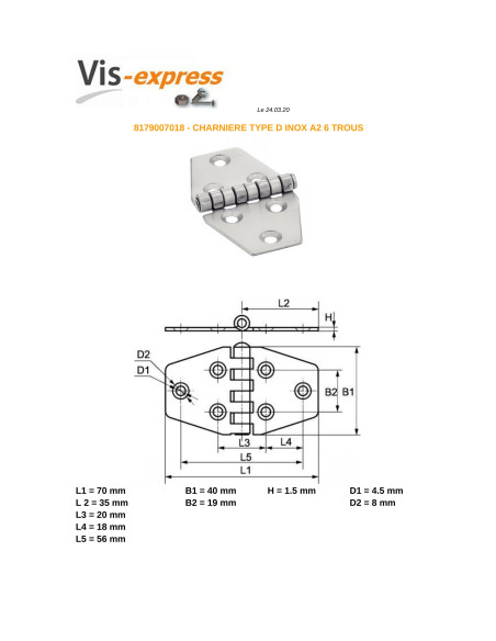 1 x Charnière Type D 6 trous Inox A2 70X40