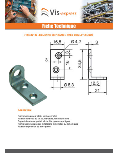1 x Equerre de fixation avec oeillet...