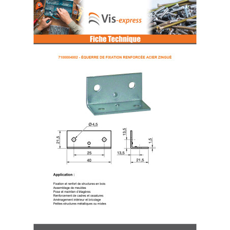 1 x Equerre de fixation renforcée 40X21.5 Epaisseur 1.5 Acier zingué